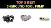 Best Inground Pool Pump 2019