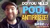 Do You Need To Use Antifreeze In Your Pool