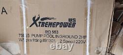 Extreme Power Pool Pump Po # 553 Item Number 75035. 2hp Inground Pool