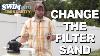 How To Change The Sand In Your Sand Filter