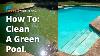 How To Clean A Green Pool