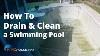 How To Drain And Clean A Swimming Pool