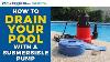 How To Drain Your Pool With A Submersible Pump