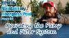How To Maintain My Fiberglass Pool Video 2 Of 5 Operating The Pump And Filter System