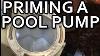 Priming A Pool Pump