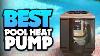 Top 5 Best Heat Pumps For Pools Of 2023