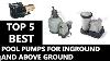 Top 5 Best Pool Pumps For Inground And Above Ground 2019
